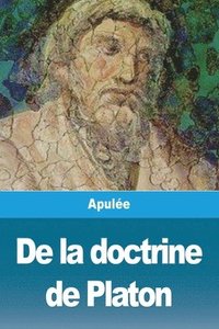 bokomslag De la doctrine de Platon