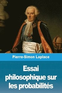 bokomslag Essai philosophique sur les probabilites