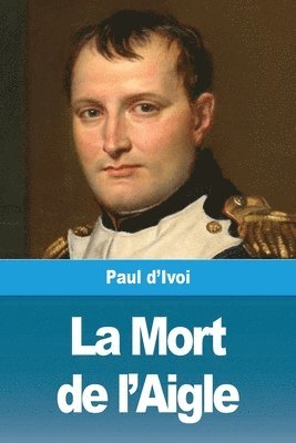 La Mort de l'Aigle 1