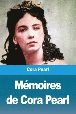 bokomslag Mémoires de Cora Pearl