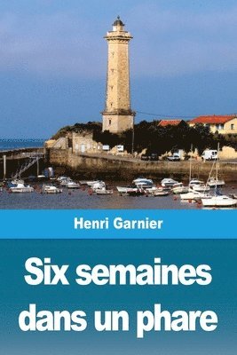 bokomslag Six semaines dans un phare