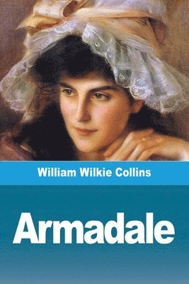 William Wilkie Collins - Armadale, Häftad