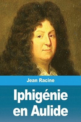 bokomslag Iphigénie en Aulide