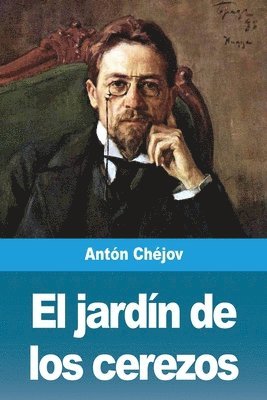 Antón Chéjov, Antón - jardín de los cerezos, Häftad