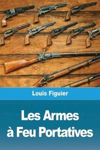 bokomslag Les Armes à Feu Portatives
