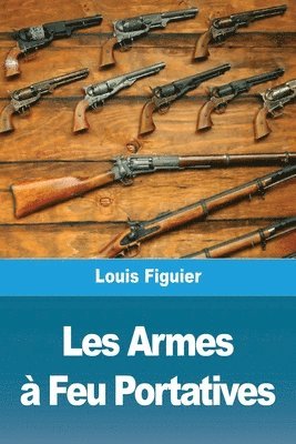 bokomslag Les Armes  Feu Portatives