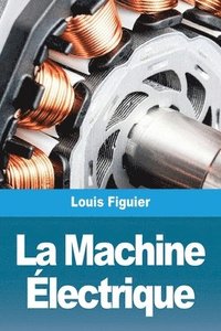 bokomslag La Machine Electrique