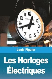 bokomslag Les Horloges lectriques