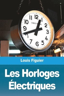 Les Horloges lectriques 1