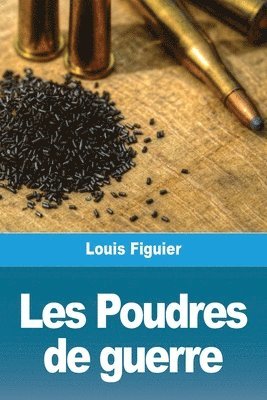 Les Poudres de guerre 1