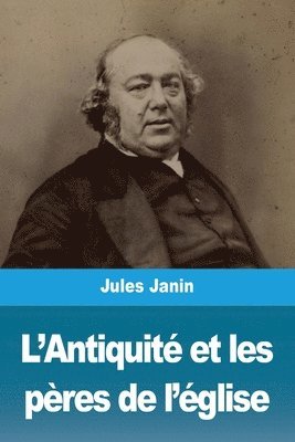 L'Antiquite et les peres de l'eglise 1