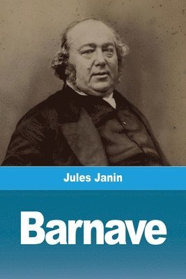 Jules Janin - Barnave, Häftad