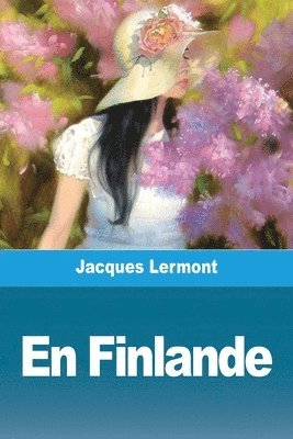 Jacques Lermont - En Finlande, Häftad