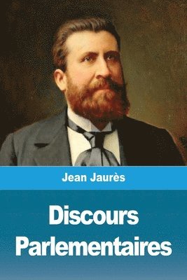 Jean Jaurès - Discours Parlementaires, Häftad