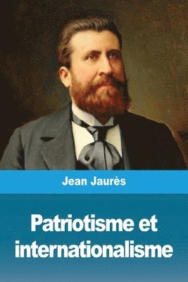 Jean Jaurès - Patriotisme et internationalisme, Häftad