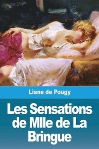 bokomslag Les Sensations de Mlle de La Bringue