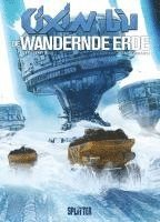 bokomslag Cixin Liu: Die Wandernde Erde (Graphic Novel)