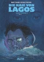 Matthias Schultheiss - Die Haie von Lagos Gesamtausgabe: Zweiter Zyklus, Inbunden