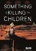 James Tynion IV. - Something is killing the Children. Band 5., Inbunden