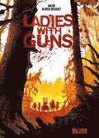 Ladies with Guns. Band 1 1