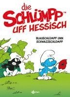 Peyo - De Schlümpp uff Hessisch: Blauschlümpp unn Schwazzschlümpp, Inbunden
