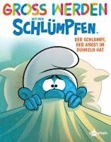 Peyo, Falzar - Groß werden mit den Schlümpfen: Der Schlumpf, der Angst im Dunkeln hat, Inbunden