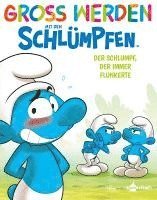 bokomslag Groß werden mit den Schlümpfen: Der Schlumpf, der immer flunkerte