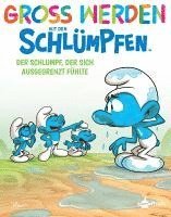 bokomslag Groß werden mit den Schlümpfen: Der Schlumpf, der sich ausgegrenzt fühlte