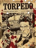 Enrique Sanchez Abulí, Jordi Bernet - Torpedo Gesamtausgabe 1, Inbunden