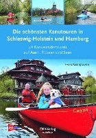 bokomslag Die schönsten Kanutouren in Schleswig-Holstein und Hamburg