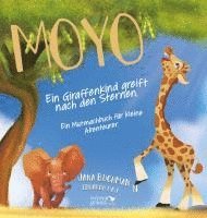 bokomslag Moyo - Ein Giraffenkind greift nach den Sternen