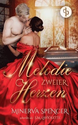 S M LaViolette, Minerva Spencer - Melodie zweier Herzen Eine leidenschaftliche Regency Romance, Häftad