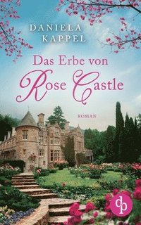 bokomslag Das Erbe von Rose Castle