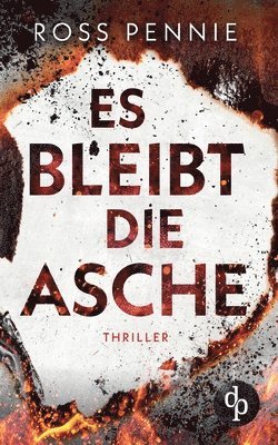 Es bleibt die Asche 1