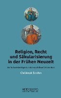 bokomslag Religion, Recht und Säkularisierung in der Frühen Neuzeit