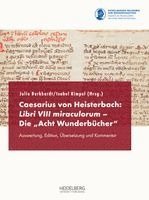 Caesarius von Heisterbach: Libri VIII miraculorum - Die "Acht                Wunderbücher"