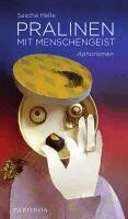 Sascha Heße - Pralinen mit Menschengeist, Häftad