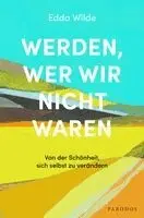 Edda Wilde - Werden, wer wir nicht waren, Häftad. Tillgänglighet: Lägg i varukorg