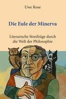 Uwe Rose - Die Eule der Minerva, Häftad