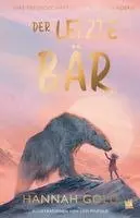 Hannah Gold - Der letzte Bär, Inbunden. Tillgänglighet: Lägg i varukorg