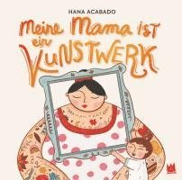 bokomslag Meine Mama ist ein Kunstwerk