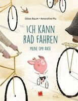 Gilles Baum - Ich kann Rad fahren, Inbunden