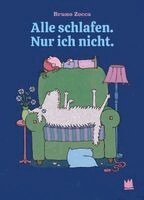 Bruno Zocca - Alle schlafen. Nur ich nicht., Inbunden