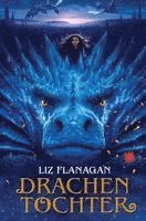Liz Flanagan - Drachentochter, Häftad