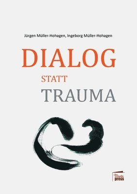 Dialog statt Trauma 1