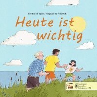 Clemens Fobian - Heute ist wichtig, Inbunden