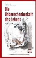 bokomslag Die Unberechenbarkeit des Lebens