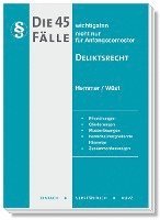 Die 45 wichtigsten Fälle Deliktsrecht 1