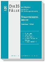 Die 35 wichtigsten Fälle Strafprozessrecht