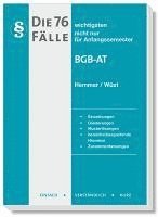 Die 76 wichtigsten Fälle BGB AT 1